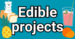 26 Edible Science Projects